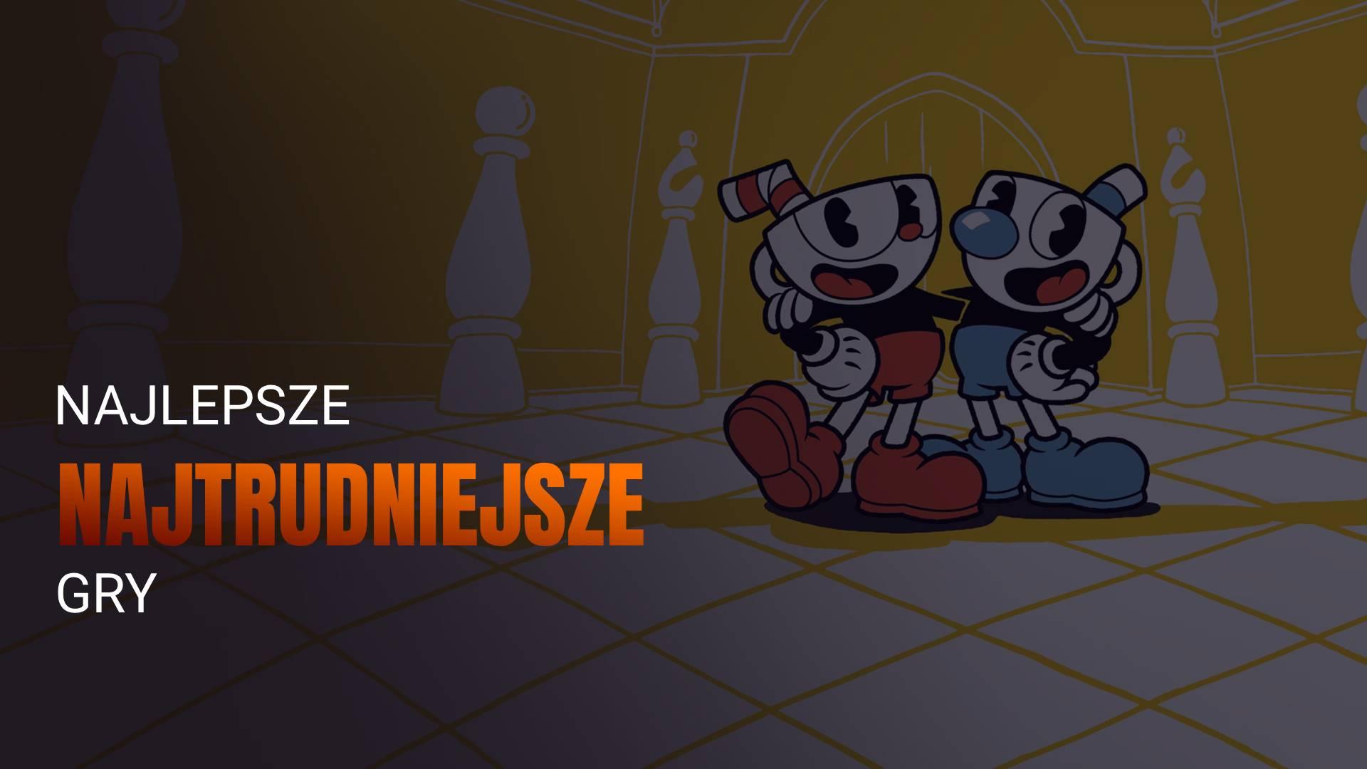 Najtrudniejsze gry wideo